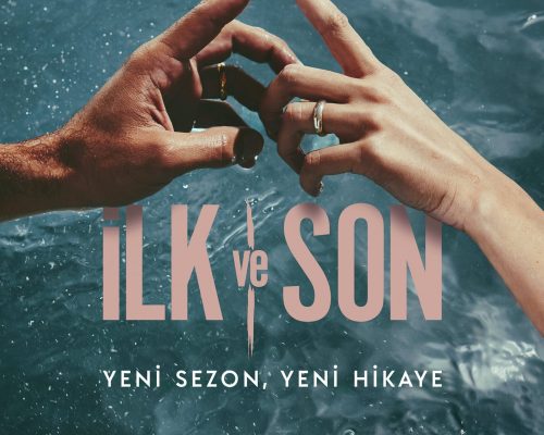 İLK VE SON’un Yeni Sezonundan Teaser Afiş Yayınlandı