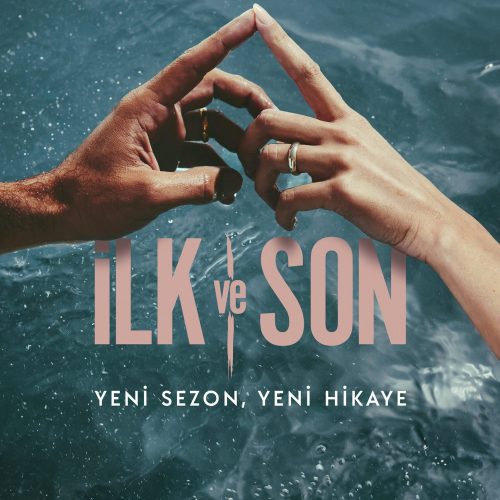 İLK VE SON’un Yeni Sezonundan Teaser Afiş Yayınlandı