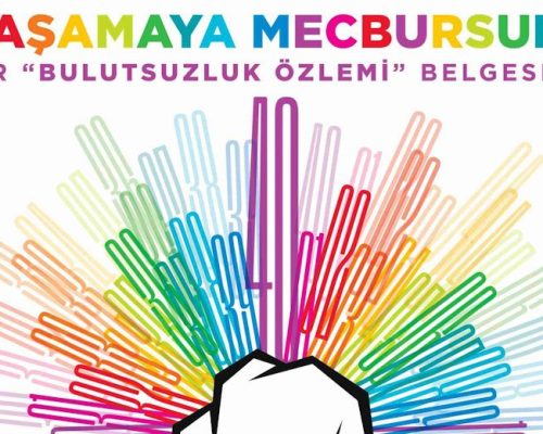 “Yaşamaya Mecbursun!” 45. İstanbul Film Festivali’nde Gerçekleştirecek